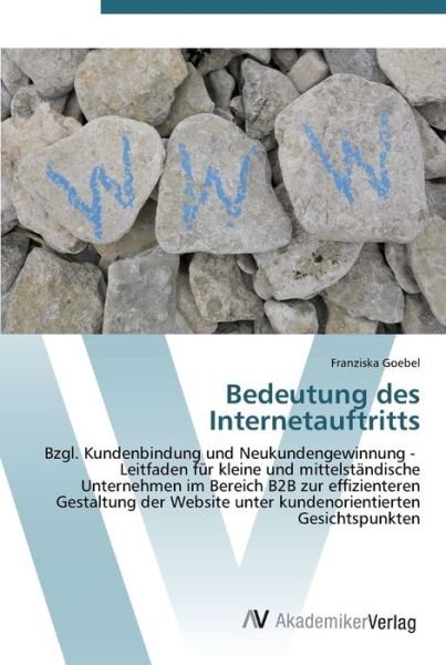 Cover for Goebel · Bedeutung des Internetauftritts (Bog) (2012)