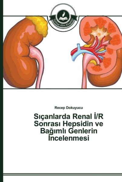 Cover for Dokuyucu · S çanlarda Renal  /R Sonras  H (Buch) (2014)