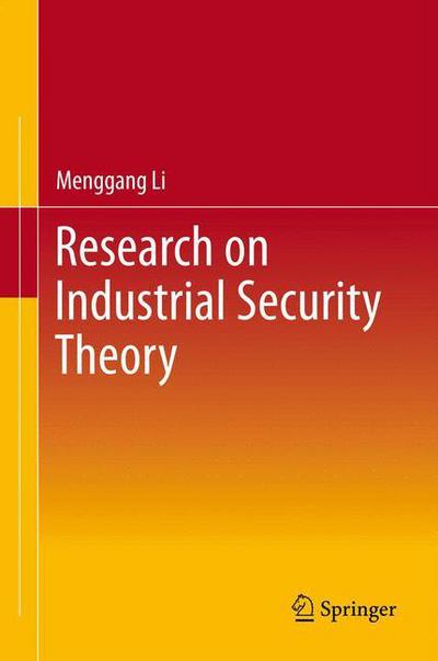 Cover for Menggang Li · Research on Industrial Security Theory (Hardcover Book) [2013 edition] (2013)