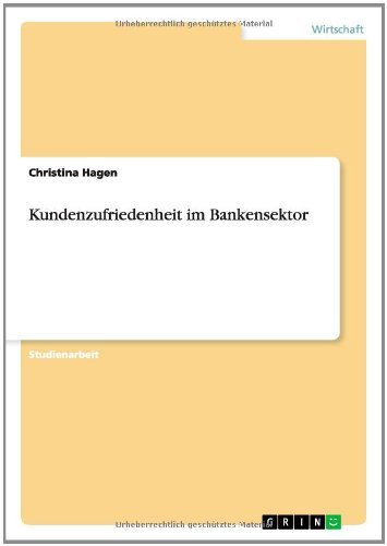 Cover for Christina Hagen · Kundenzufriedenheit Im Bankensektor (Pocketbok) [German edition] (2013)