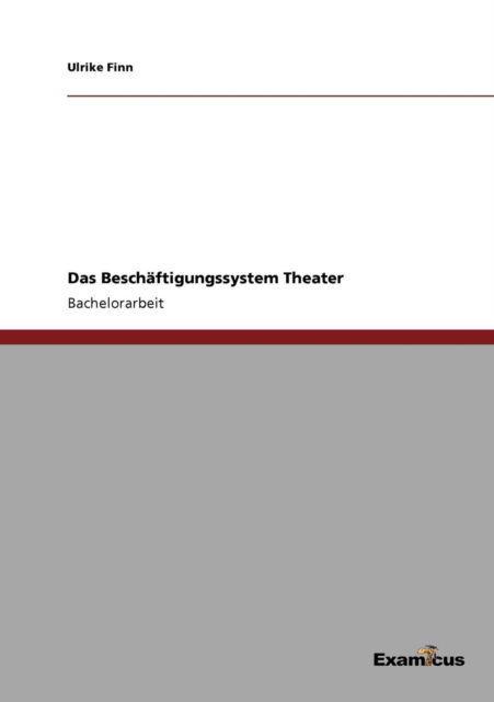 Cover for Ulrike Finn · Das Beschaftigungssystem Theater (Paperback Book) [German edition] (2012)