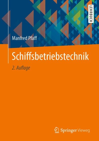 Schiffsbetriebstechnik - Pfaff - Bøger -  - 9783658270513 - 7. november 2019