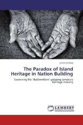 Cover for Lindsay · The Paradox of Island Heritage (Book)