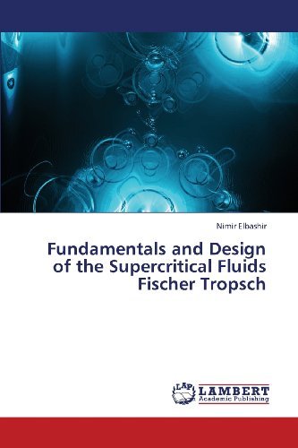 Cover for Nimir Elbashir · Fundamentals and Design of the Supercritical Fluids Fischer Tropsch (Paperback Bog) (2013)