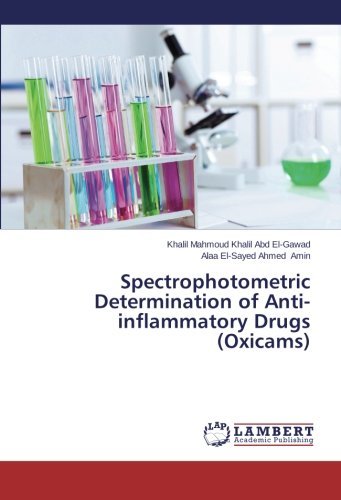 Cover for Alaa El-sayed Ahmed Amin · Spectrophotometric Determination of Anti-inflammatory Drugs (Oxicams) (Pocketbok) (2014)