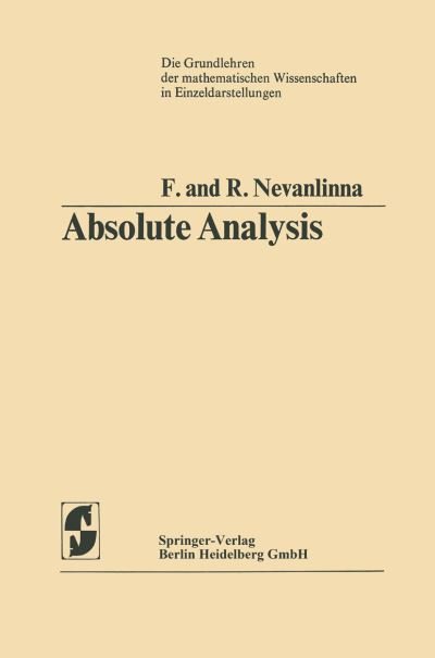 Cover for Frithjof Nevanlinna · Absolute Analysis - Grundlehren der mathematischen Wissenschaften (Paperback Bog) [Softcover reprint of the original 1st ed. 1973 edition] (2012)