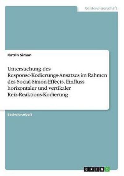 Untersuchung des Response-Kodieru - Simon - Bøger -  - 9783668378513 - 31. januar 2017