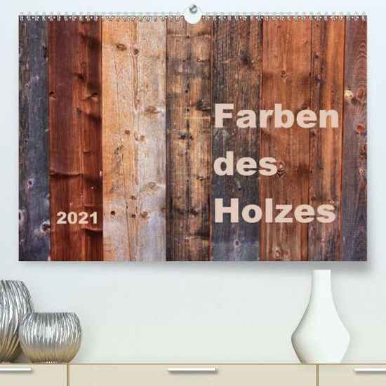 Cover for Sachse · Farben des Holzes (Premium, hoch (Book)