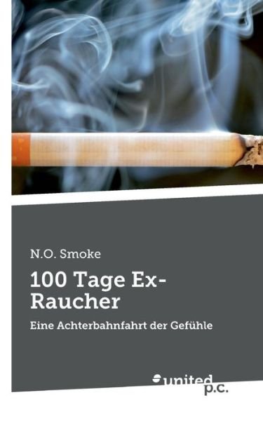 Cover for Smoke · 100 Tage Ex-Raucher (Book)