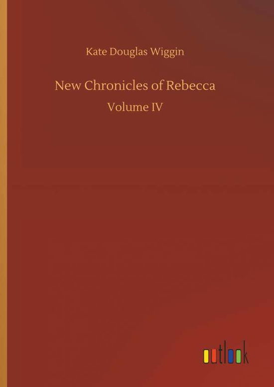 Cover for Wiggin · New Chronicles of Rebecca (Book) (2018)