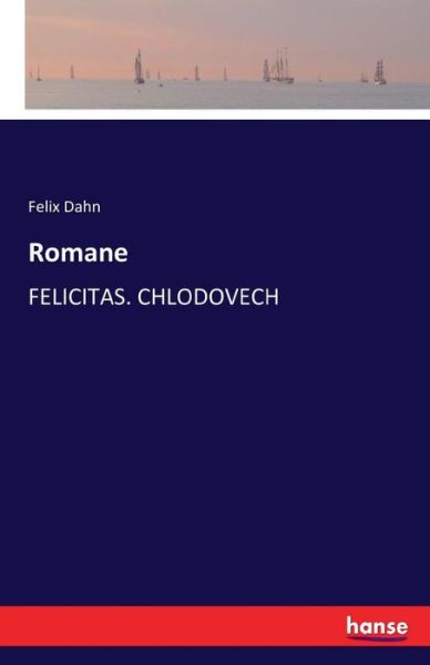 Cover for Dahn · Romane (Bok) (2016)