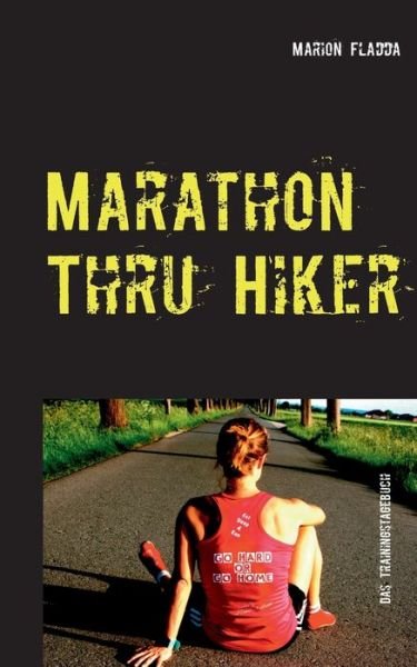 Cover for Fladda · Marathon Thru Hiker (Buch) (2017)