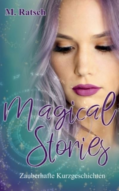 Magical Stories - Ratsch - Livros -  - 9783752668513 - 2 de dezembro de 2020