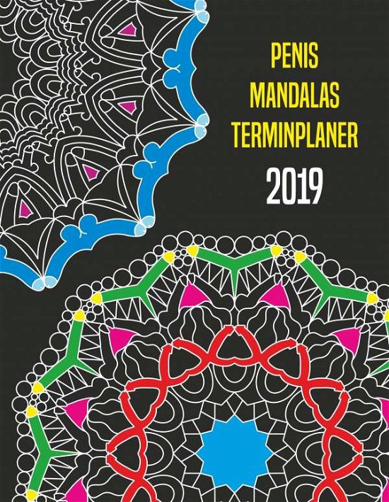 Cover for Wolke · Penis Mandalas Terminplaner 2019 (Buch)