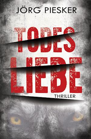 Cover for Jörg Piesker · TodesLiebe (Book) (2022)