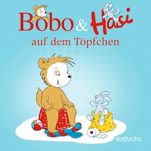 Cover for Dorothée Böhlke · Bobo &amp; Hasi auf dem Töpfchen (Book) (2024)