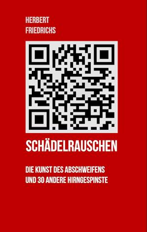 Cover for Herbert Friedrichs · Schädelrauschen (Book) (2025)