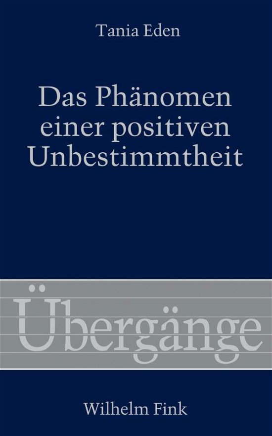 Cover for Eden · Das Phänomen einer positiven Unbes (Buch)
