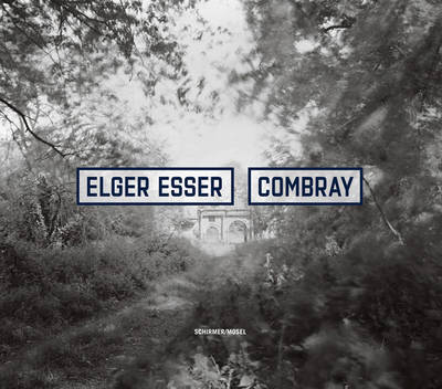 Cover for Esser · Combray 2005-2016 (Book)