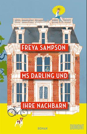 Ms Darling und ihre Nachbarn - Freya Sampson - Books - DuMont Buchverlag - 9783832168513 - April 15, 2025