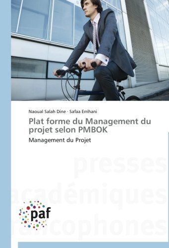 Cover for Safaa Errihani · Plat Forme Du Management Du Projet Selon Pmbok (Pocketbok) [French edition] (2018)