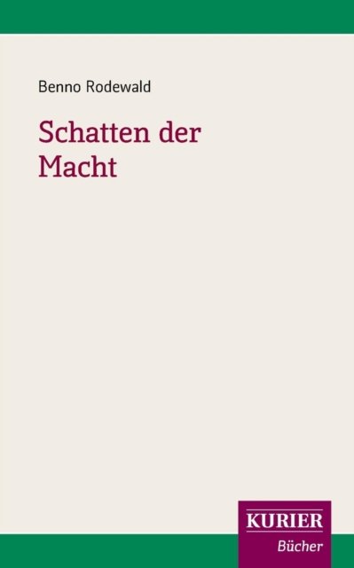 Cover for Benno Rodewald · Schatten Der Macht (Paperback Book) [German edition] (2012)