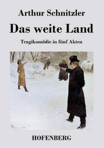 Cover for Arthur Schnitzler · Das Weite Land (Paperback Book) (2016)