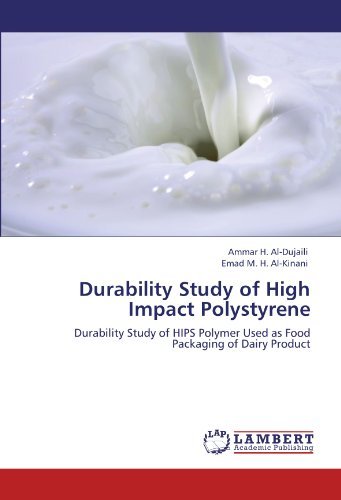 Emad M. H. Al-kinani · Durability Study of High Impact Polystyrene: Durability Study of Hips Polymer Used As Food Packaging of Dairy Product (Paperback Book) (2011)