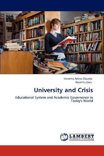 Cover for Neamtu Liviu · University and Crisis: Educational System and Academic Governance in Today's World (Pocketbok) (2012)