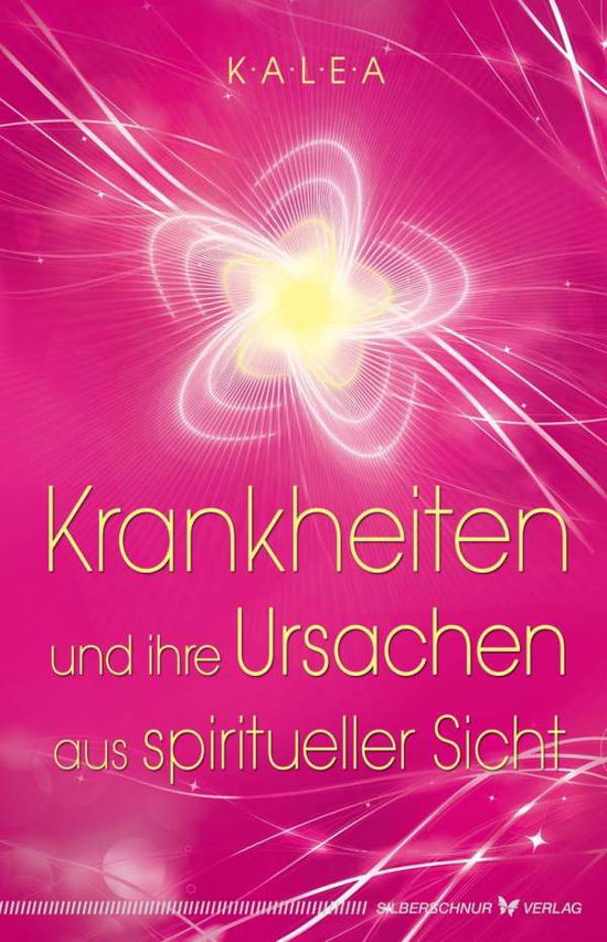 Cover for Kalea · Krankheiten und ihre Ursache aus (Book)