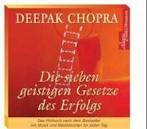 Die sieben geistigen Gesetze des Erfolgs [CD] - Deepak Chopra - Musikk - Hörbuch Hamburg HHV GmbH - 9783899035513 - 1. november 2006