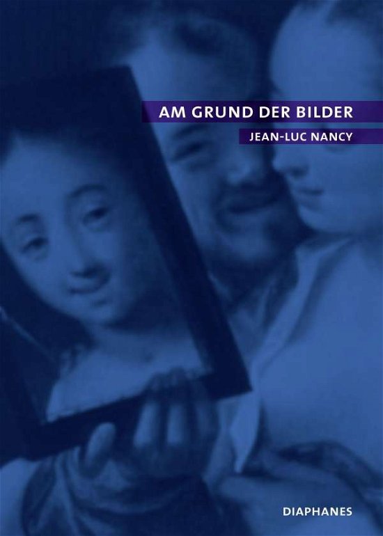 Cover for Jean-luc Nancy · Am Grund Der Bilder (Bok)
