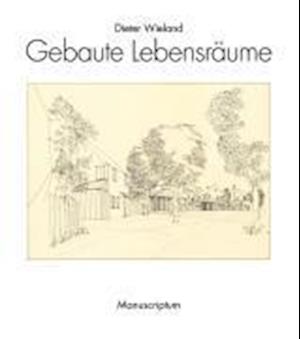 Cover for Dieter Wieland · Gebaute Lebensräume (Paperback Book) (2009)