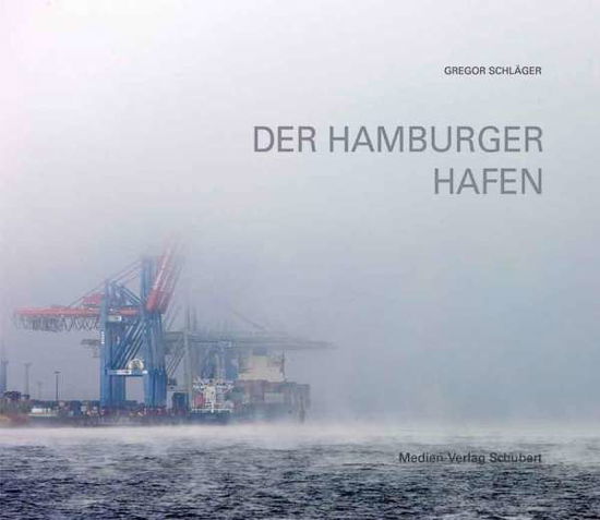 Cover for Schläger · Der Hamburger Hafen (Book)