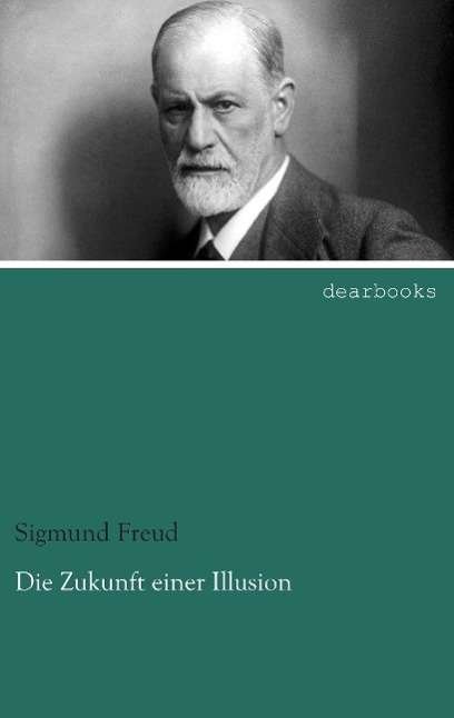 Cover for Freud · Die Zukunft einer Illusion (Bog)