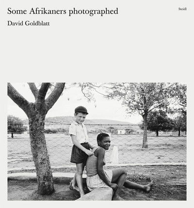 Cover for David Goldblatt · David Goldblatt: Some Afrikaners Photographed (Hardcover Book) (2020)