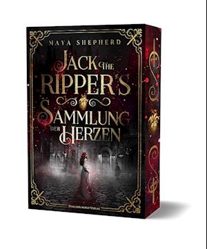 Jack the Ripper's Sammlung der Herzen - Maya Shepherd - Books - Drachenmond Verlag GmbH - 9783959917513 - October 31, 2023