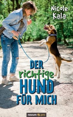 Cover for Nicole Kala · Der richtige Hund fur mich (Paperback Book) (2021)