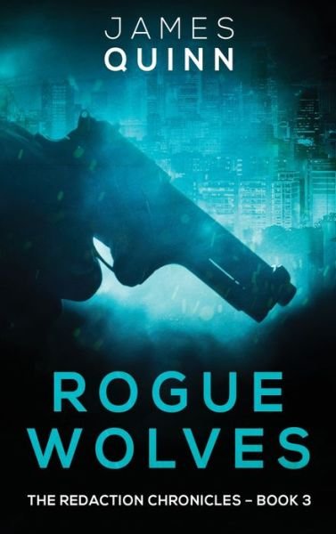 Cover for James Quinn · Rogue Wolves (Hardcover Book) (2021)