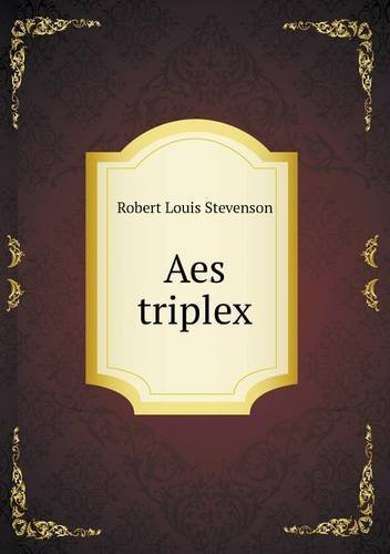Cover for Stevenson Robert Louis · Aes Triplex (Paperback Book) (2013)