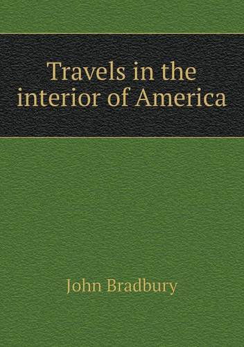 Cover for John Bradbury · Travels in the Interior of America (Paperback Bog) (2013)