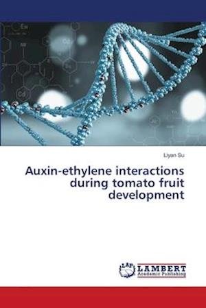 Cover for Su · Auxin-ethylene interactions during t (Bok) (2018)