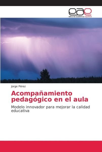 Cover for Pérez · Acompañamiento pedagógico en el a (Bok) (2018)