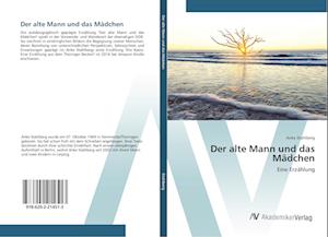 Cover for Stahlberg · Der alte Mann und das Mädchen (Book)