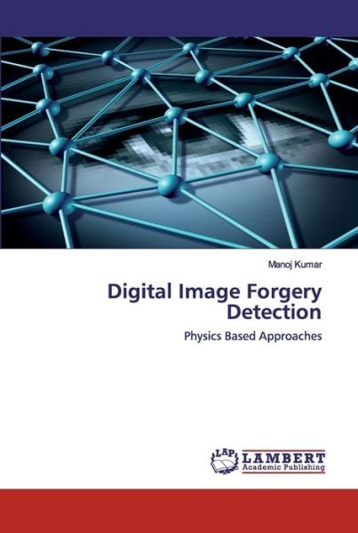Cover for Kumar · Digital Image Forgery Detection (Book) (2020)