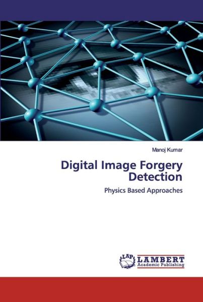 Cover for Kumar · Digital Image Forgery Detection (Bok) (2020)