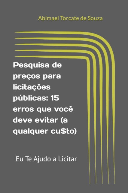 Cover for Abimael Torcate de Souza · Pesquisa de precos para licitacoes publicas (Paperback Book) (2022)