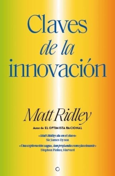 Claves de la Innovacion - Matt Ridley - Książki - Antoni Bosch Editor - 9788412176513 - 2 stycznia 2022