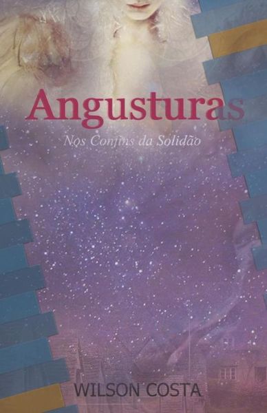 Cover for Wilson Costa · Angusturas (Paperback Book) (2016)