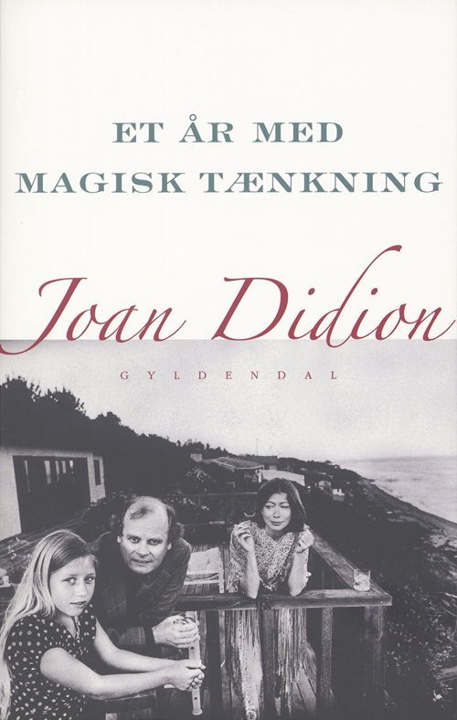 Cover for Joan Didion · Et år med magisk tænkning (Taschenbuch) [1. Ausgabe] (2006)